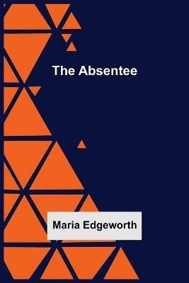 The Absentee - Maria Edgeworth - cover