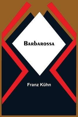 Barbarossa - Franz Kuhn - cover