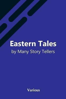 Eastern Tales By Many Story Tellers - Various - cover