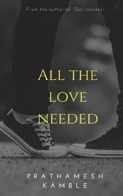 All the love needed - Prathamesh Kamble - cover