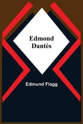 Edmond Dantes - Edmund Flagg - cover