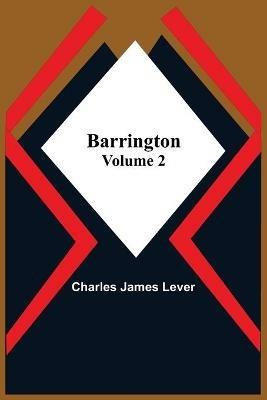 Barrington. Volume 2 - Charles James Lever - cover