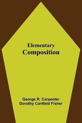 Elementary Composition - George R Carpenter - cover