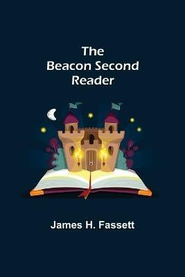 The Beacon Second Reader - James H Fassett - cover