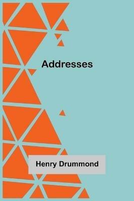 Addresses - Henry Drummond - cover