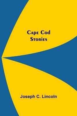 Cape Cod Stories - Joseph C Lincoln - cover