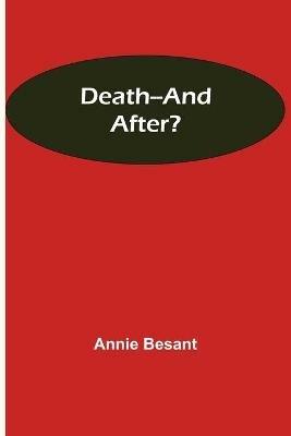 Death--and After? - Annie Besant - cover