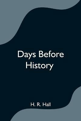 Days before history - H R Hall - cover