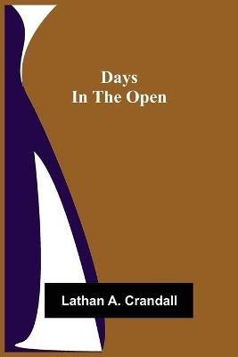 Days in the Open - Lathan A Crandall - cover