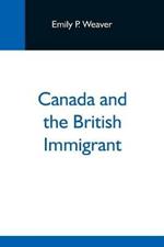 Canada And The British Immigrant