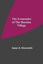 The Economics Of The Russian Village