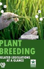 Plant Breeding: Related Legislations at a Glance