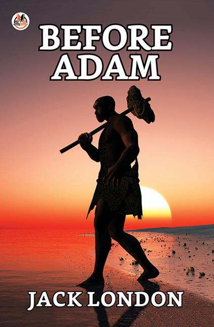 Before Adam - Jack London - ebook