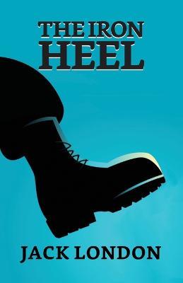 The Iron Heel - Jack London - cover
