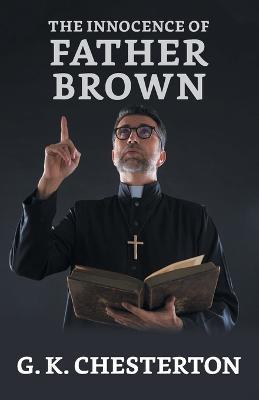 The Innocence of Father Brown - G K Chesterton - cover