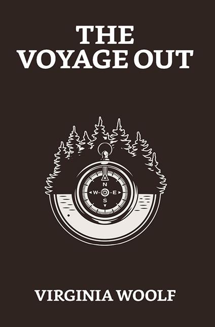 The Voyage Out - Virginia Woolf - ebook
