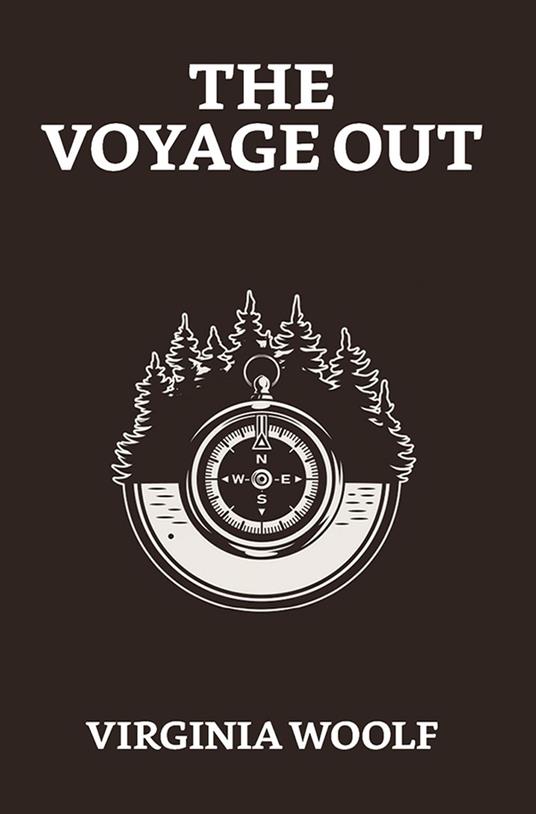 The Voyage Out - Virginia Woolf - ebook