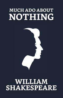 Much Ado About Nothing - William Shakespeare - cover