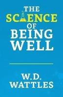 The Science of Being Well
