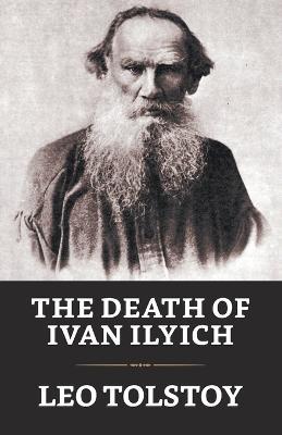 The Death of Ivan Ilych - Leo Tolstoy - cover