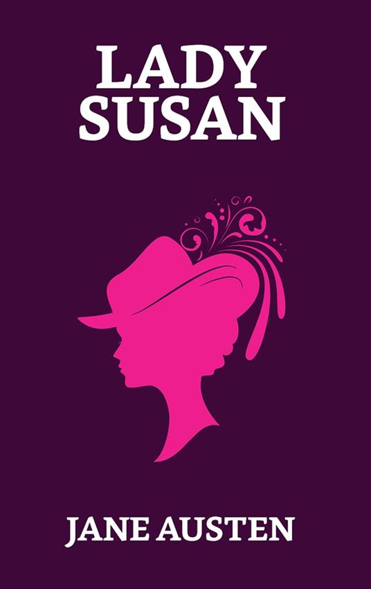 Lady Susan - Jane Austen - ebook