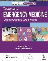 Textbook of Emergency Medicine Including Intensive Care & Trauma: Two Volume Set - Devendra Richhariya,Bhawana Sharma - cover