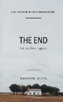 End, let us live again - Karanvir Gupta - cover