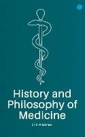 History and Philosophy of Medicine
