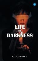 Life In Darkness - Ritik Shukla - cover