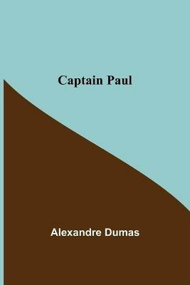 Captain Paul - Alexandre Dumas - cover