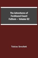 The Adventures of Ferdinand Count Fathom - Volume 02
