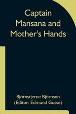 Captain Mansana and Mother's Hands