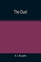 The Duel - A I Kuprin - cover