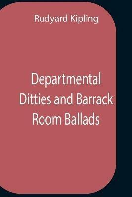 Departmental Ditties and Barrack Ballads - Rudyard Kipling - cover