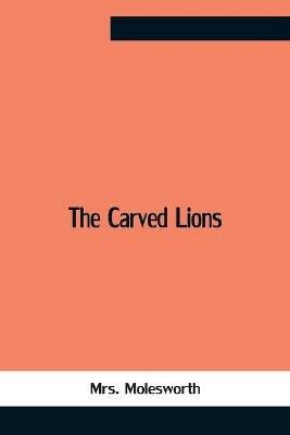 The Carved Lions - Molesworth - cover