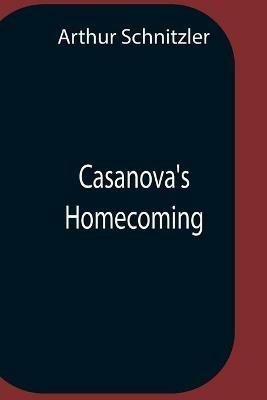 Casanova'S Homecoming - Arthur Schnitzler - cover