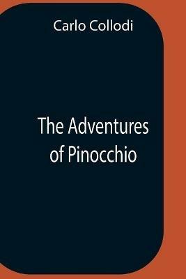 The Adventures Of Pinocchio - Carlo Collodi - cover