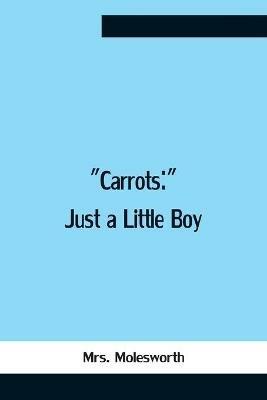 Carrots: Just A Little Boy - Molesworth - cover
