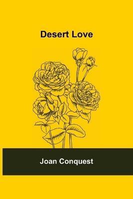 Desert Love - Joan Conquest - cover