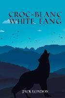 Croc-Blanc WHITE FANG - Jack London - cover
