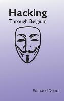 Hacking Through Belgium - Edmund Dane - cover