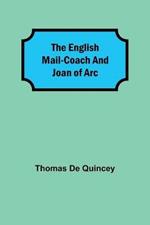 The English Mail-Coach and Joan of Arc