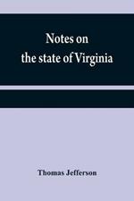 Notes on the state of Virginia