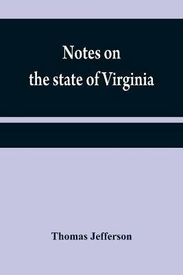 Notes on the state of Virginia - Thomas Jefferson - cover