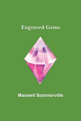 Engraved Gems - Maxwell Sommerville - cover