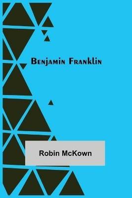 Benjamin Franklin - Robin McKown - cover