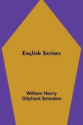 English Satires - William Henry Oliphant Smeaton - cover