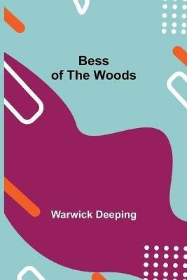Bess of the Woods - Deeping - cover