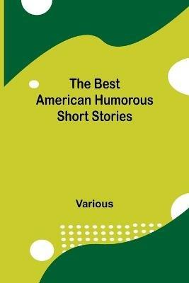 The Best American Humorous Short Stories - Various - cover