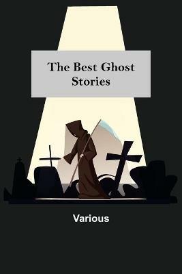 The Best Ghost Stories - Various - cover